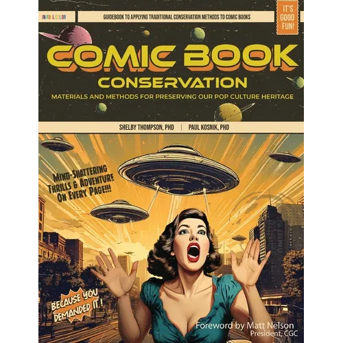 Comic Book Conservation: Materials and Methods for Preserving our Pop Culture Heritage - Paperback