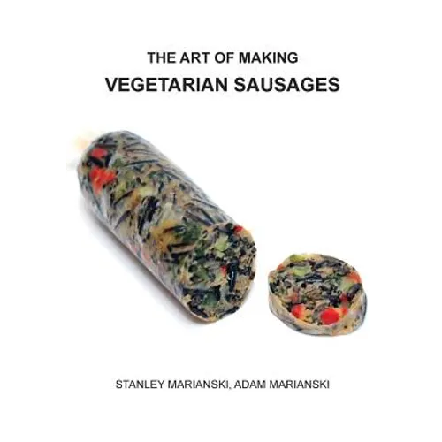 The Art of Making Vegetarian Sausages - Paperback