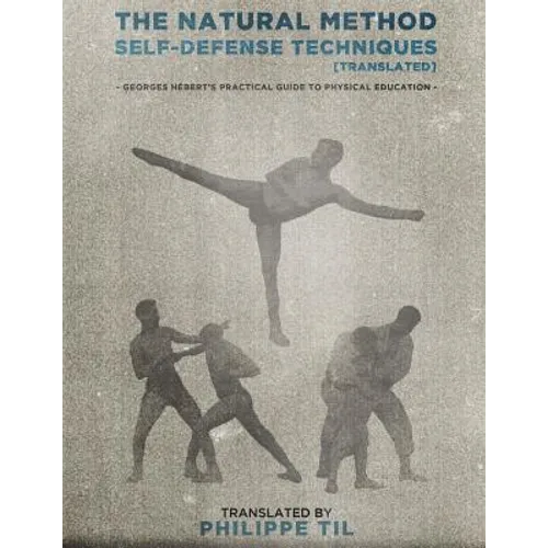 The Natural Method: Self Defense Techniques - Paperback