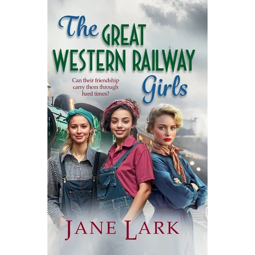 The Great Western Railway Girls - Hardcover
