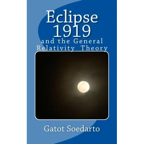 Eclipse 1919: and the general relativity theory - Paperback