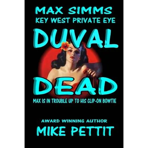 Duval Dead,: Max Simms, Key West P.I. - Paperback