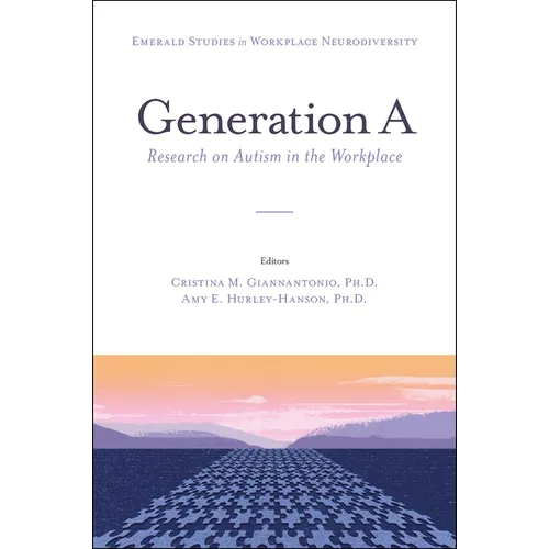 Generation a: Research on Autism in the Workplace - Hardcover