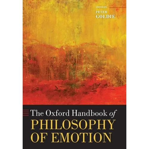 The Oxford Handbook of Philosophy of Emotion - Paperback