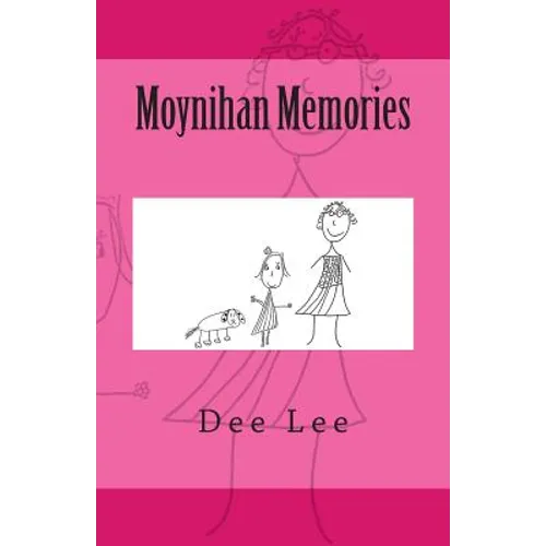 Moynihan Memories - Paperback
