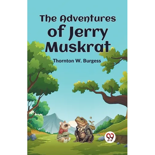The Adventures Of Jerry Muskrat - Paperback