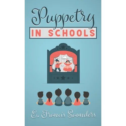 Puppetry in Schools - Hardcover