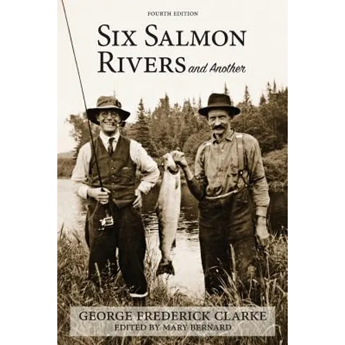 Six Salmon Rivers and Another - Paperback