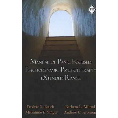 Manual of Panic Focused Psychodynamic Psychotherapy - Extended Range - Paperback