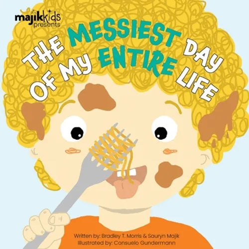 The Messiest Day Of My Entire Life - Paperback