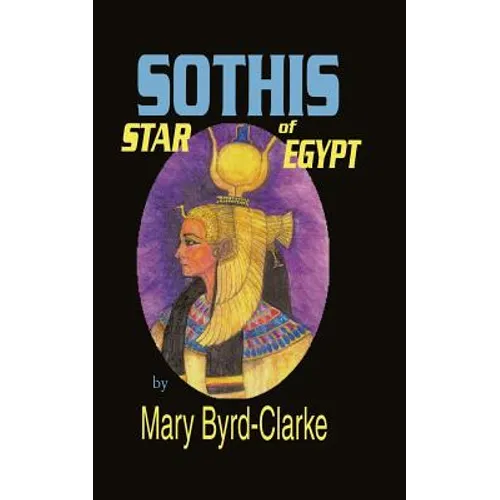 Sothis: Star of Egypt - Paperback