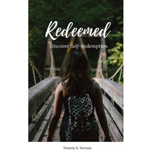 Redeemed: Discover Self-Redemption - Paperback