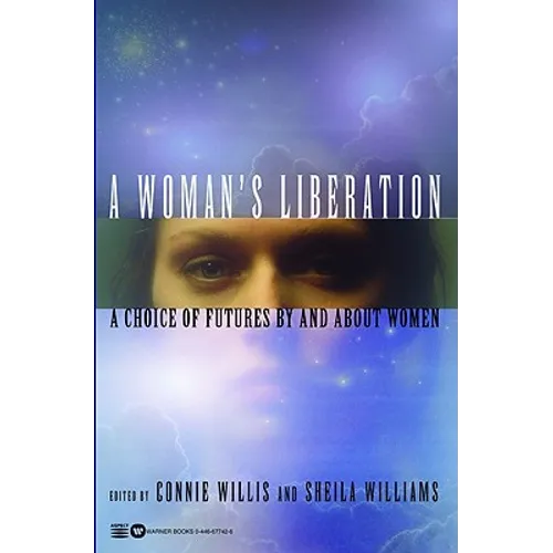 A Woman's Liberation: A Choice of Futures by and about Women - Paperback