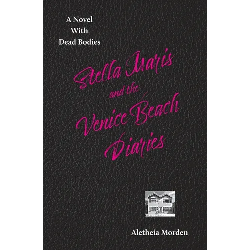 Stella Marais and the Venice Beach Diaries - Paperback