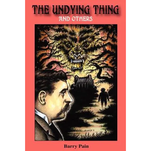 The Undying Thing and Others - Paperback