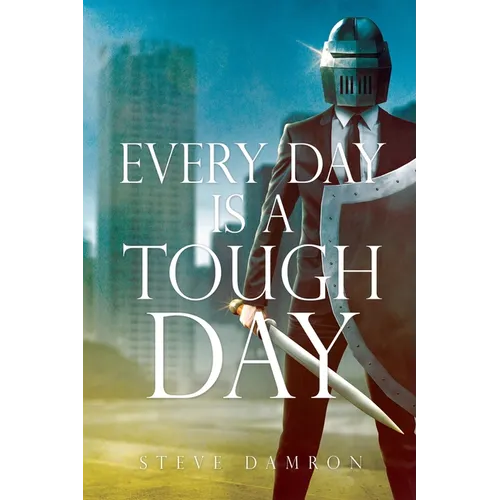Every Day is a Tough Day - Paperback
