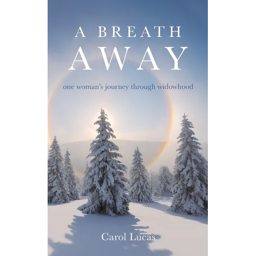 A Breath Away: one woman's journey through widowhood - Paperback