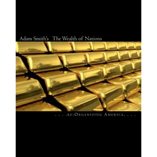 Adam Smith's The Wealth of Nations - Paperback