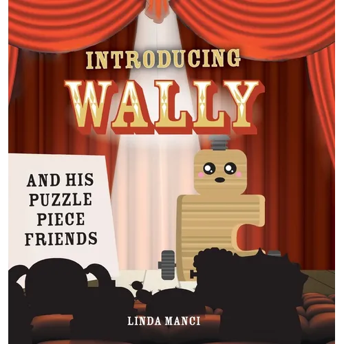 Wally and his Puzzle Piece Friends - Hardcover