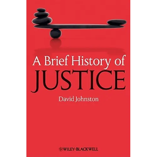 A Brief History of Justice - Paperback