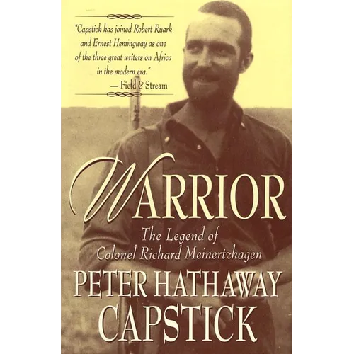 Warrior: The Legend of Colonel Richard Meinertzhagen - Hardcover