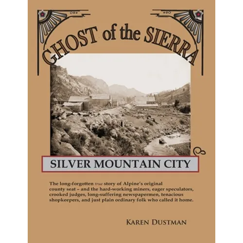 Silver Mountain City: Ghost of the Sierra - Paperback