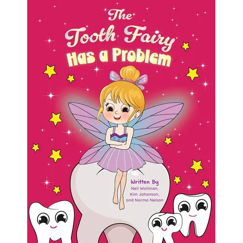 The Tooth Fairy Has a Problem - Paperback