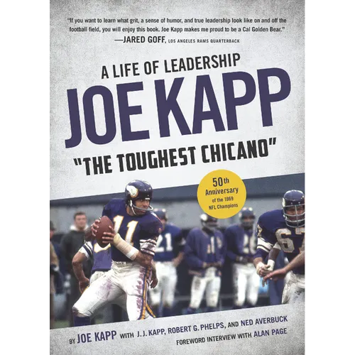 Joe Kapp, the Toughest Chicano: A Life of Leadership - Paperback