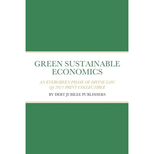 Green Sustainable Economics: An Evergreen Phase of Divine Law - Paperback