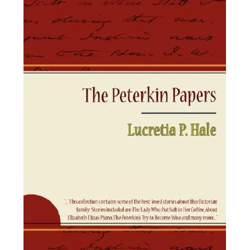The Peterkin Papers - Lucretia P. Hale - Paperback