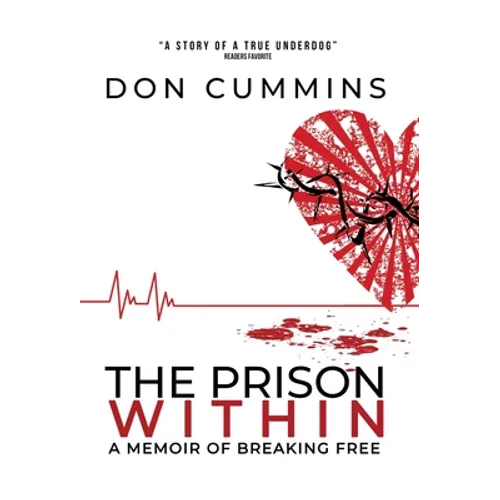 The Prison Within: A Memoir of Breaking Free - Hardcover