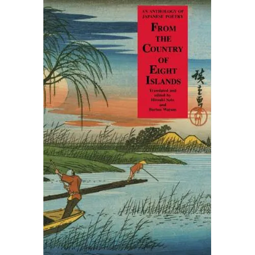 From the Country of Eight Islands: An Anthology of Japanese Poetry - Paperback