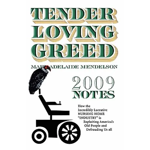Tender Loving Greed - 2009 Notes - Paperback