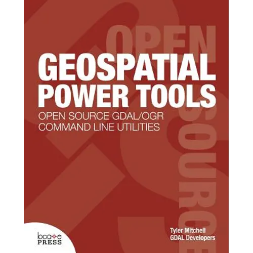 Geospatial Power Tools - Paperback
