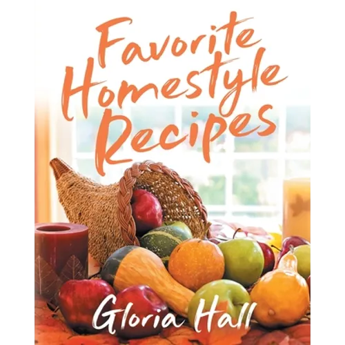 Favorite Homestyle Recipes - Paperback