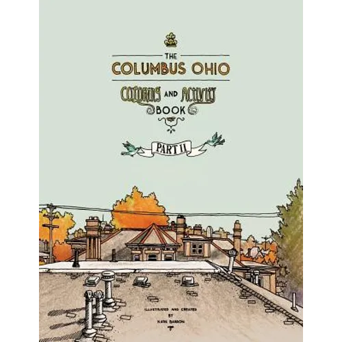 The Columbus Ohio Coloring and Activity Book Part II - Paperback