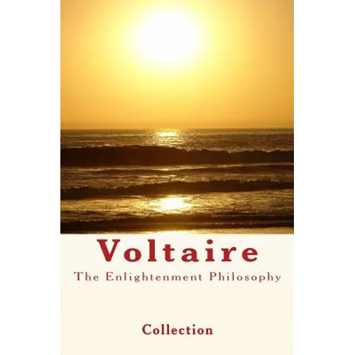 The Enlightenment Philosophy: Voltaire - Paperback