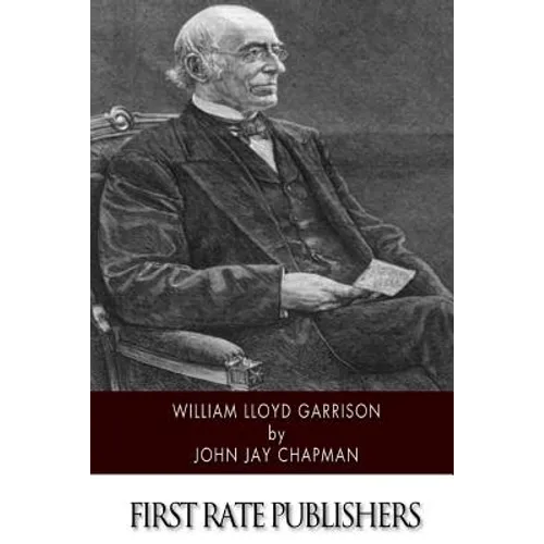 William Lloyd Garrison - Paperback
