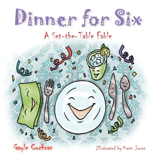 Dinner for Six: A Set-the-Table Fable - Paperback