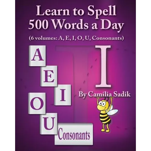 Learn to Spell 500 Words a Day: The Vowel I (vol. 3) - Paperback