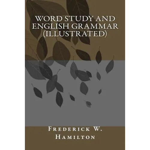 Word Study and English Grammar (illustrated) - Paperback