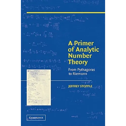 A Primer of Analytic Number Theory: From Pythagoras to Riemann - Paperback