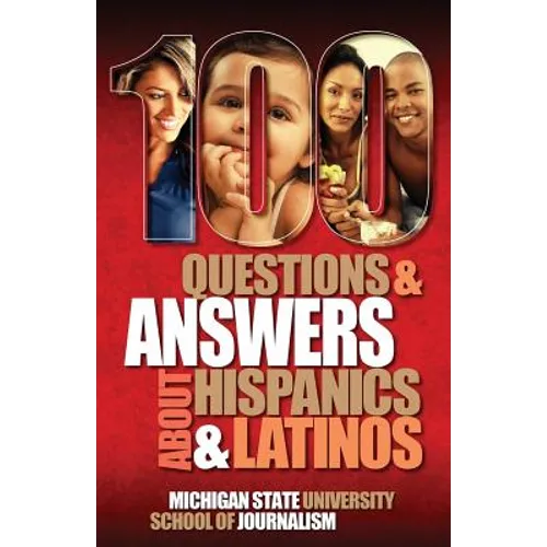 100 Questions and Answers about Hispanics and Latinos - Paperback