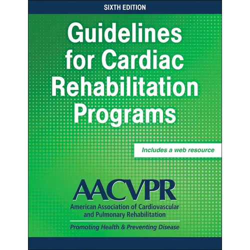 Guidelines for Cardiac Rehabilitation Programs - Paperback