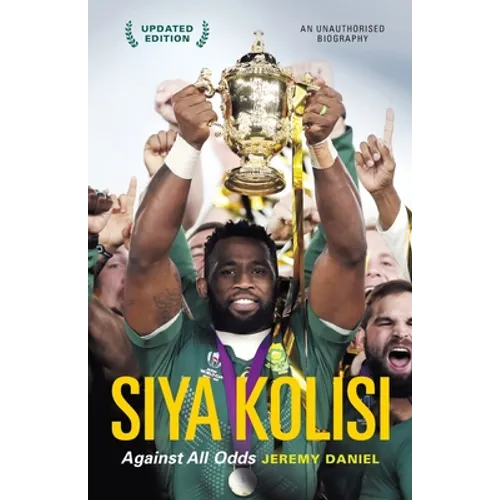 Siya Kolisi: Against All Odds - Paperback