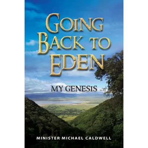 going back to Eden My Genesis - Paperback