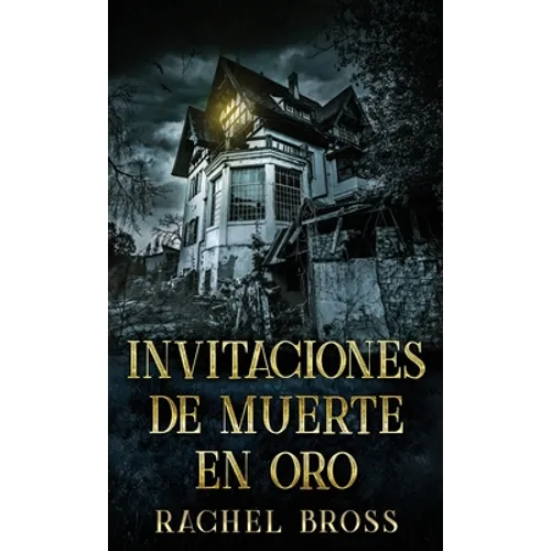 Invitaciones de muerte en oro - Hardcover