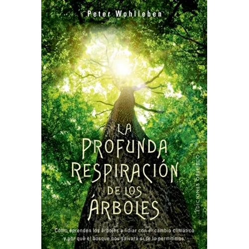 Profunda Respiración de Los Árboles, La - Paperback
