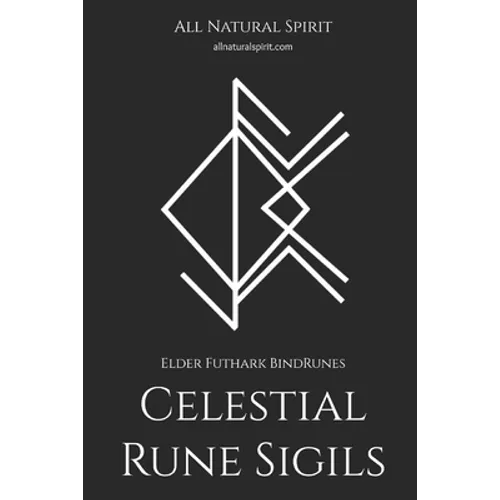 Celestial Rune Sigils: Elder Futhark BindRunes - Paperback