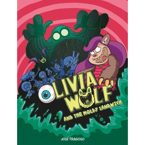 Olivia Wolf and the Moldy Sandwich - Paperback